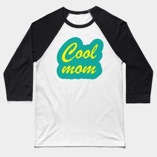 Mothers Day T-Shirt and Gift for Cool Mom Baseball T-Shirt